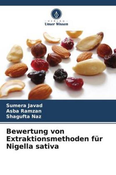 Bewertung von Extraktionsmethoden für Nigella sativa