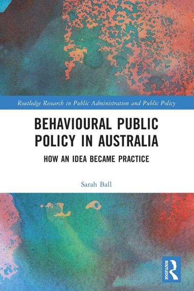 Behavioural Public Policy in Australia