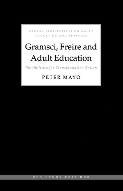 Gramsci, Freire and Adult Education