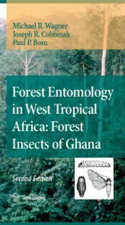 Forest Entomology in West Tropical Africa: Forest Insects of Ghana