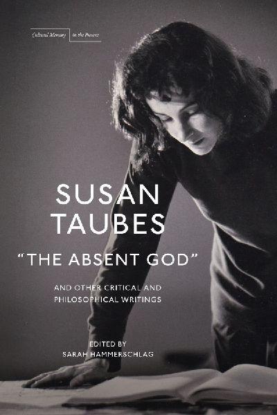 "The Absent God" and Other Critical and Philosophical Writings