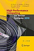 High Performance Computing on Vector Systems 2010