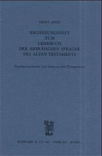 "Lehrbuch der hebräischen Sprache des Alten Testaments. Neubearbeitung des ""Hebräischen Schulbuchs"" von Hollenberg-Budde" / Ergänzungsheft zum Lehrbuch der hebräischen Sprache des Alten Testaments