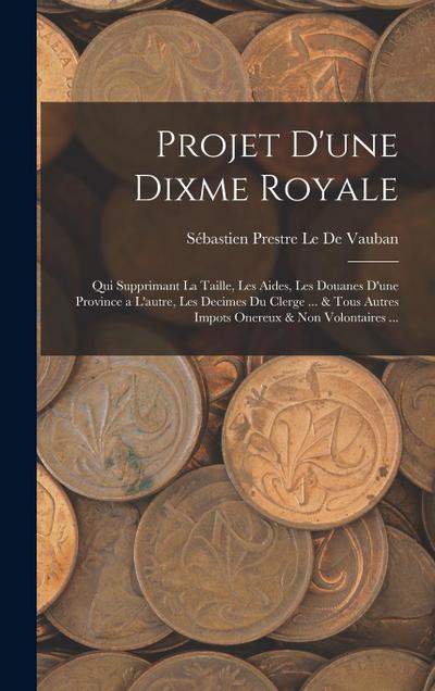 Projet D’une Dixme Royale