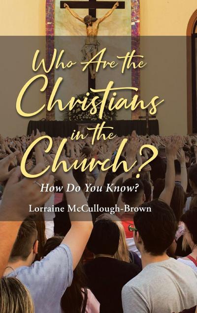 Who Are the Christians in the Church?