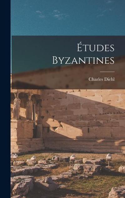 Études Byzantines