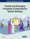 Growth and Emerging Prospects of International Islamic Banking