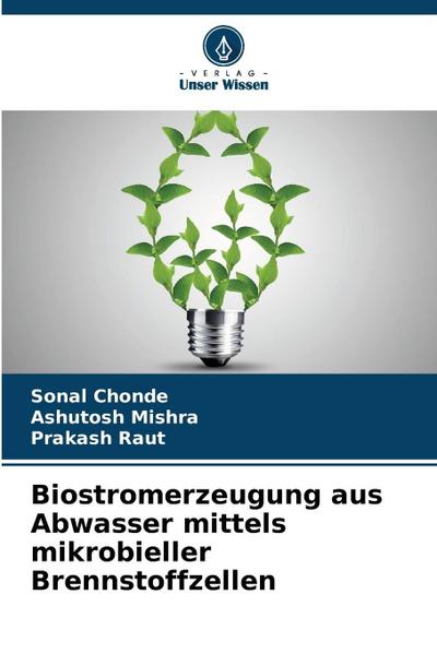 Biostromerzeugung aus Abwasser mittels mikrobieller Brennstoffzellen