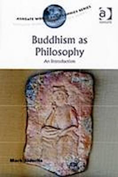 Siderits, M: Buddhism as Philosophy