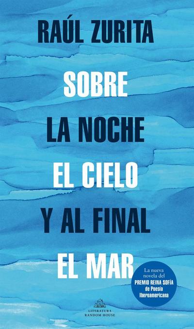 Sobre la noche, el cielo y al final el mar