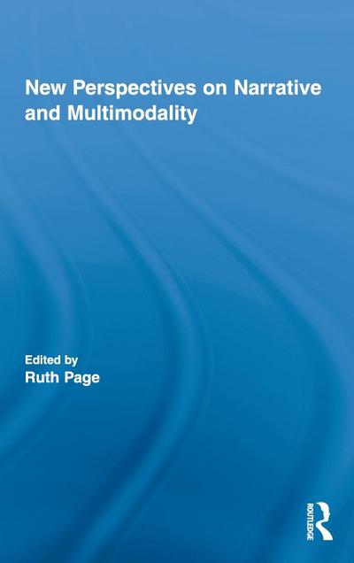 New Perspectives on Narrative and Multimodality