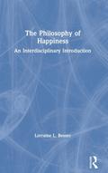 The Philosophy of Happiness