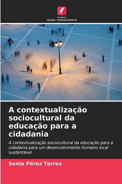 A contextualização sociocultural da educação para a cidadania