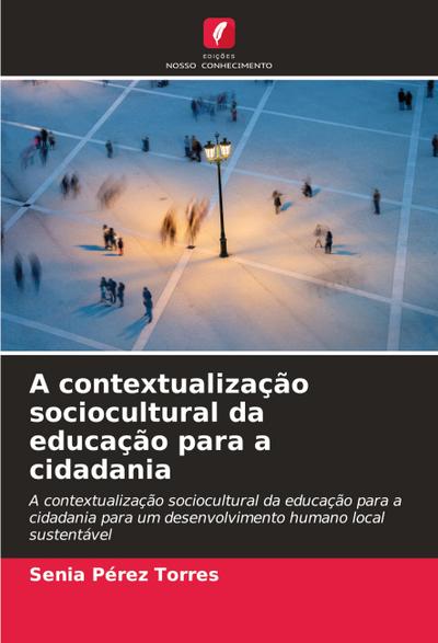 A contextualização sociocultural da educação para a cidadania