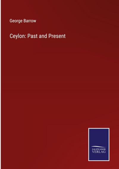 Ceylon: Past and Present