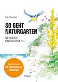 So geht Naturgarten