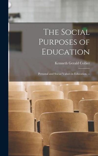 The Social Purposes of Education: Personal and Social Values in Education.