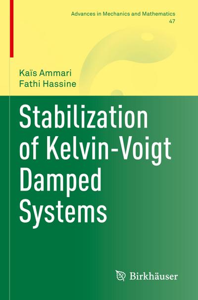 Stabilization of Kelvin-Voigt Damped Systems