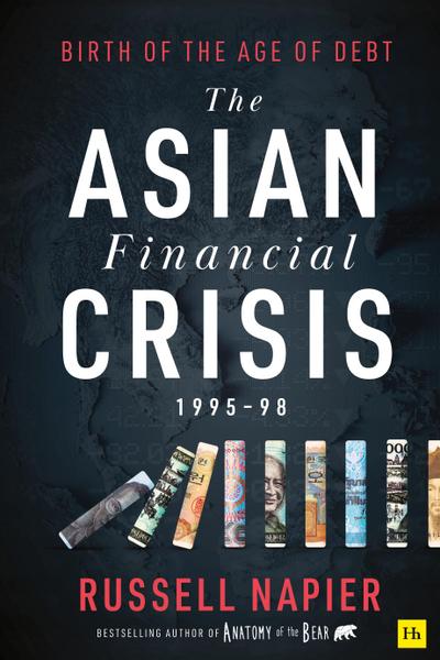 The Asian Financial Crisis 1995-98