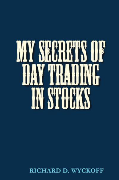 MY SECRETS OF DAY TRADING IN STOCKS