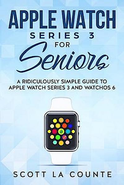 Apple Watch Series 3 For Seniors