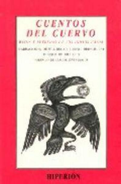 Cuentos del cuervo : mitos y leyendas de los indios haida