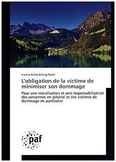 L’obligation de la victime de minimiser son dommage