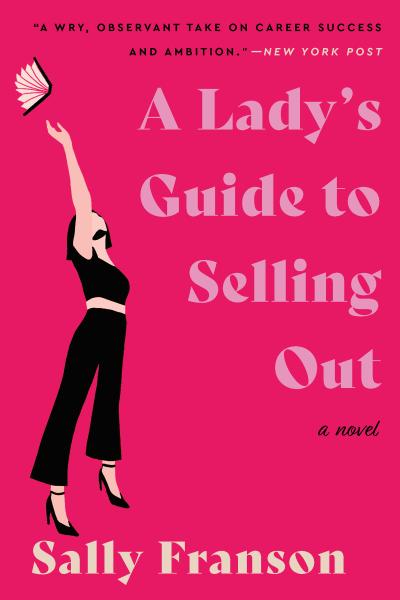 A Lady’s Guide to Selling Out