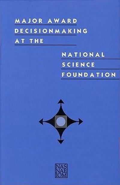 Major Award Decisionmaking at the National Science Foundation