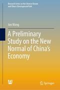 A Preliminary Study on the New Normal of China’s Economy