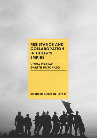 Resistance and Collaboration in Hitler’s Empire
