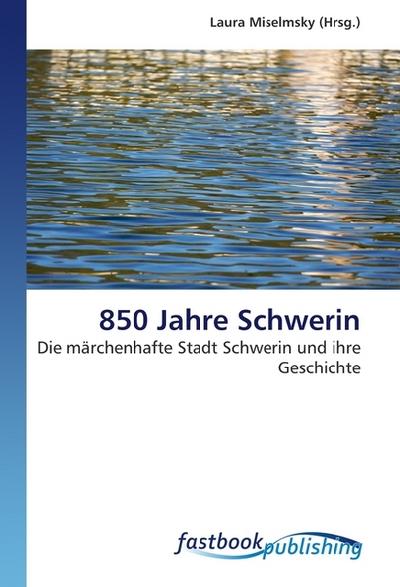 850 Jahre Schwerin