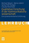 Qualitative Forschung in der Kommunikationswissenschaft