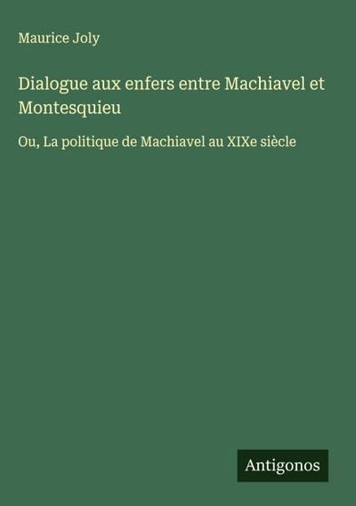 Dialogue aux enfers entre Machiavel et Montesquieu