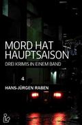 MORD HAT HAUPTSAISON: DREI KRIMIS IN EINEM BAND