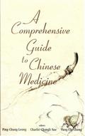 Comprehensive Guide To Chinese Medicine, A