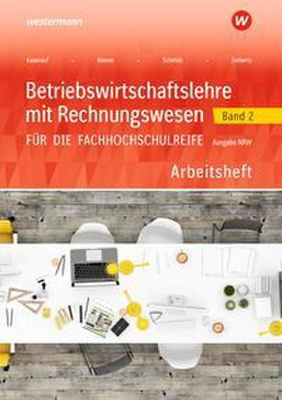 Betriebswirtschaftslehre mit Rechnungswesen für die Fachhochschulreife - Ausgabe Nordrhein-Westfalen