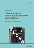Literatur als Kunst: Studien zum Tschechischen Strukturalismus Herausgegeben von Birgit Krehl