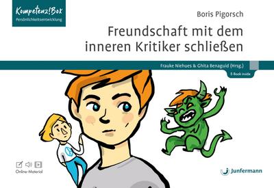 Freundschaft mit dem inneren Kritiker schließen Mit Online-Material