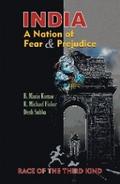 India, a Nation of Fear and Prejudice