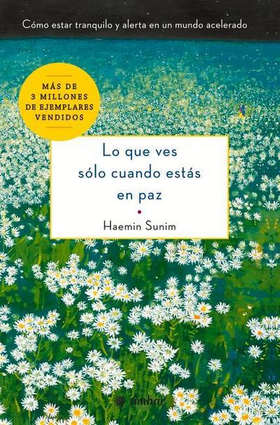 Lo Que Ves Sólo Cuando Estás En Paz