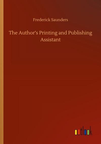 The Author’s Printing and Publishing Assistant