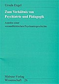 Zum Verhältnis von Psychiatrie und Pädagogik