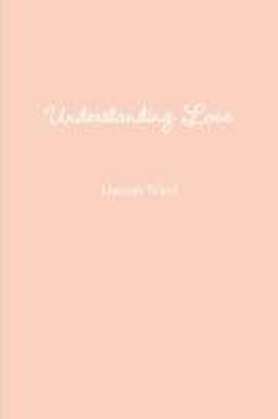 Understanding Love
