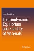 Thermodynamic Equilibrium and Stability of Materia