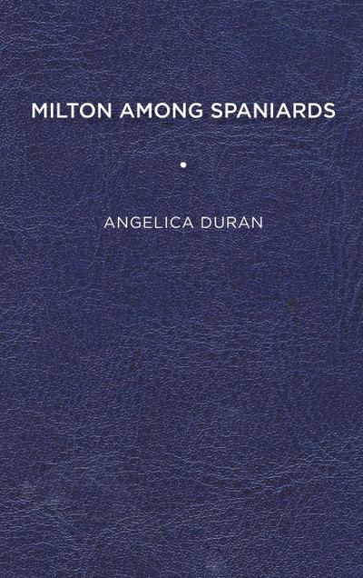 Milton Among Spaniards