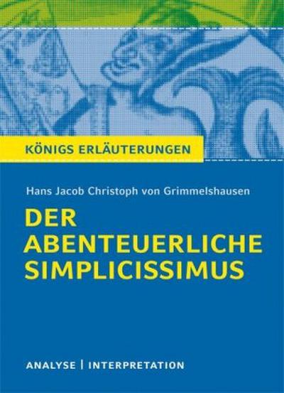 Hans Jacob Christoph von Grimmelshausen ’Der abenteuerliche Simplicissimus’
