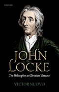 John Locke: The Philosopher as Christian Virtuoso