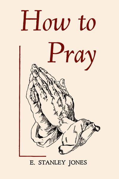 How to Pray