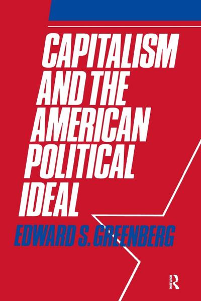 Capitalism and the American Political Ideal